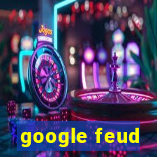 google feud